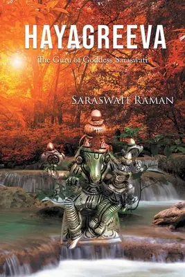 Hayagreeva: Guru bohyne Sarasvatí - Hayagreeva: The Guru of Goddess Saraswati