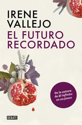 El Futuro Recordado / Spomenutá budúcnosť - El Futuro Recordado / The Remembered Future