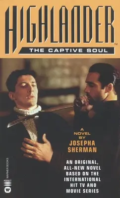 Highlander(tm): V zajatí duše - Highlander(tm): The Captive Soul