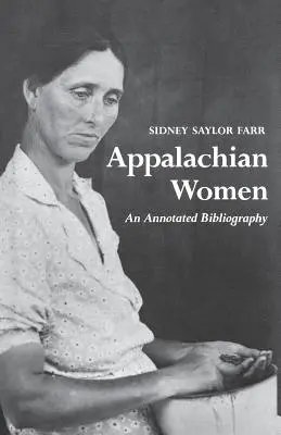 Apalačské ženy: Anotovaná bibliografia - Appalachian Women: An Annotated Bibliography