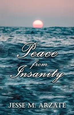 Pokoj od šialenstva - Peace from Insanity