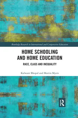 Domáce vzdelávanie a domáca výchova: Rasa, trieda a nerovnosť - Home Schooling and Home Education: Race, Class and Inequality