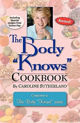 Kuchárska kniha The Body Knows - The Body Knows Cookbook