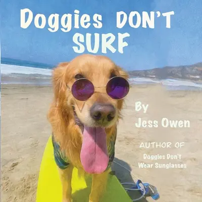 Psíci nesurfujú - Doggies Don't Surf