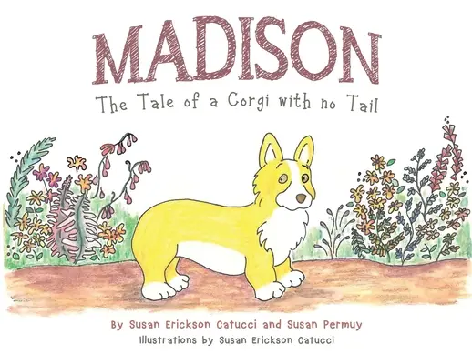 Madison: Príbeh corgiho bez chvosta - Madison: The Tale of a Corgi with no Tail