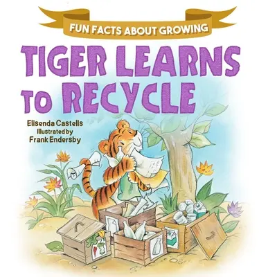 Tiger sa učí recyklovať - Tiger Learns to Recycle