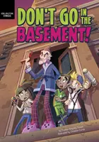 Nechoďte do pivnice! - Don't Go in the Basement!
