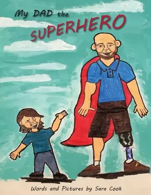 Môj otec superhrdina! - My Dad the Superhero!