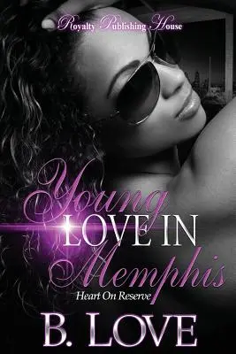 Mladá láska v Memphise: Srdce v zálohe - Young Love in Memphis: Heart on Reserve