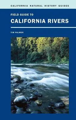 Terénny sprievodca po kalifornských riekach: Diel 105 - Field Guide to California Rivers: Volume 105