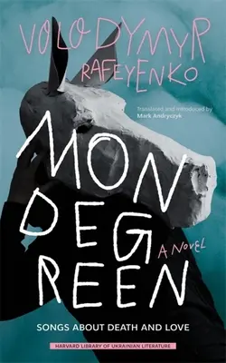Mondegreen: Songs about Death and Love (Piesne o smrti a láske) - Mondegreen: Songs about Death and Love