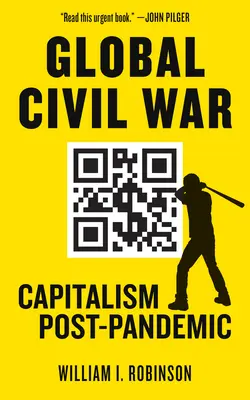Globálna občianska vojna: kapitalizmus po pandémii - Global Civil War: Capitalism Post-Pandemic
