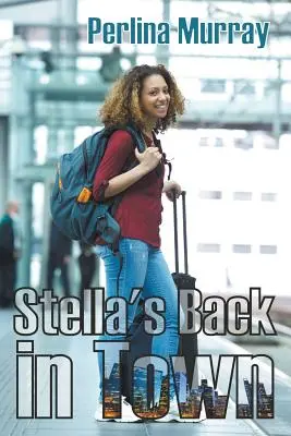 Stella je späť v meste - Stella's Back in Town