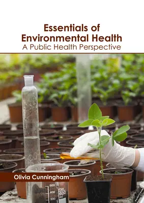 Základy environmentálneho zdravia: Z pohľadu verejného zdravotníctva - Essentials of Environmental Health: A Public Health Perspective