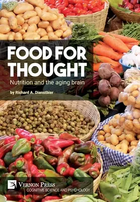 Potrava na zamyslenie: Výživa a starnutie mozgu - Food for thought: Nutrition and the aging brain