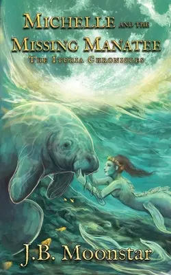 Michelle a zmiznutý kapustňák - Michelle and the Missing Manatee