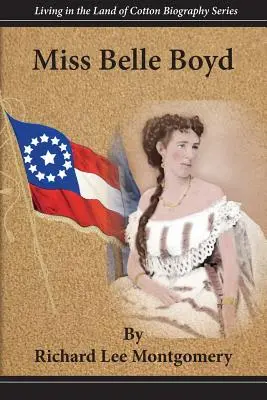 Slečna Belle Boydová - Miss Belle Boyd