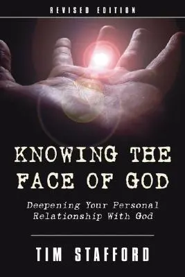 Poznávanie Božej tváre, revidované vydanie - Knowing the Face of God, Revised Edition