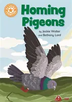 Šampión v čítaní: Poštové holuby - samostatné čítanie Oranžová 6 Literatúra faktu - Reading Champion: Homing Pigeons - Independent Reading Orange 6 Non-fiction
