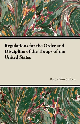 Predpisy pre poriadok a disciplínu vojsk Spojených štátov amerických - Regulations for the Order and Discipline of the Troops of the United States