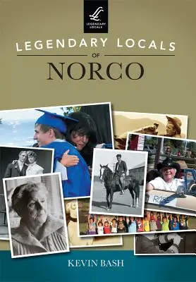 Legendárni obyvatelia Norca - Legendary Locals of Norco