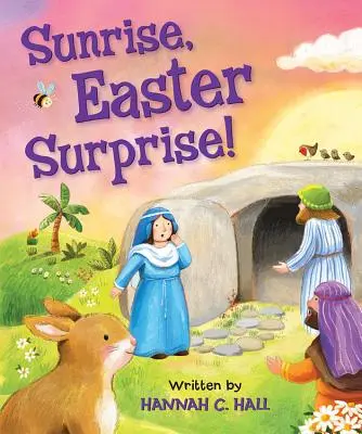 Východ slnka, Veľkonočné prekvapenie! - Sunrise, Easter Surprise!