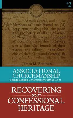 Združená cirkevná správa: Druhé londýnske vyznanie viery 26.12-15 - Associational Churchmanship: Second London Confession of Faith 26.12-15