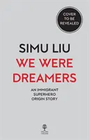 Boli sme snílkovia - We Were Dreamers