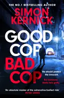 Dobrý policajt zlý policajt - Hrdina alebo zločinecký mozog? Nový napínavý triler z bestselleru Sunday Times - Good Cop Bad Cop - Hero or criminal mastermind? A gripping new thriller from the Sunday Times bestseller