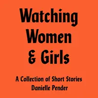 Sledovanie žien a dievčat - Watching Women & Girls