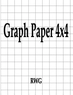 Grafický papier 4x4: 50 strán 8,5 X 11 - Graph Paper 4x4: 50 Pages 8.5 X 11