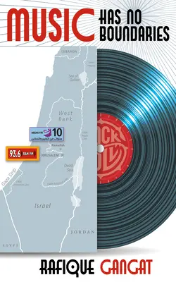 Hudba nemá hranice: Bob Marley, The Beatles + rádio na zavolanie = most cez rozbúrené vody pre Izrael/Palestínu - Music Has No Boundaries: Bob Marley, the Beatles + Call-In Radio = Bridge Over Troubled Waters for Israel / Palestine