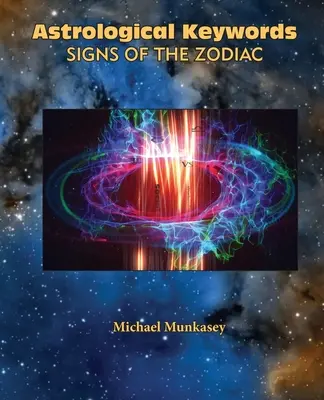 Astrologické kľúčové slová Znamenia zverokruhu - Astrological Keywords Signs of the Zodiac