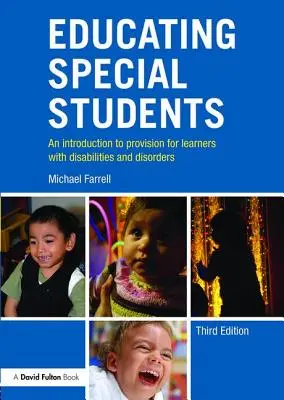 Vzdelávanie špeciálnych žiakov: Úvod do poskytovania vzdelávania žiakom s postihnutím a poruchami - Educating Special Students: An introduction to provision for learners with disabilities and disorders