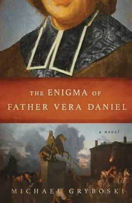 Záhada otca Vera Daniela - The Enigma of Father Vera Daniel