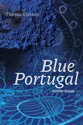Modré Portugalsko a iné eseje - Blue Portugal and Other Essays