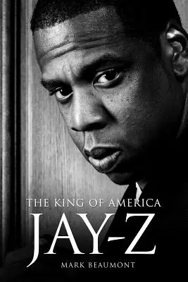 Jay-Z: The King of America - tvrdá väzba - Jay-Z: The King of America - Hardback