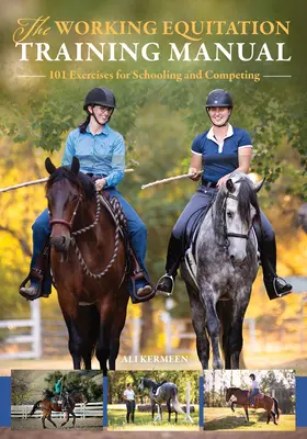 Príručka tréningu pracovného jazdenia: 101 cvičení pre výcvik a súťaženie - The Working Equitation Training Manual: 101 Exercises for Schooling and Competing