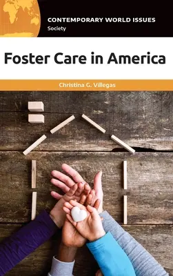 Pestúnska starostlivosť v Amerike: A Reference Handbook: America America: A Reference Handbook: A Reference Handbook - Foster Care in America: A Reference Handbook