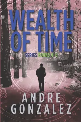 Séria Bohatstvo času: Knihy 4-6 - Wealth of Time Series: Books 4-6