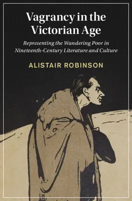Tuláctvo vo viktoriánskom veku - Vagrancy in the Victorian Age