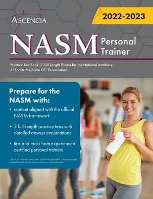 NASM Personal Training Practice Test Book: 3 skúšky v plnej dĺžke pre skúšku CPT Národnej akadémie športovej medicíny - NASM Personal Training Practice Test Book: 3 Full Length Exams for the National Academy of Sports Medicine CPT Examination