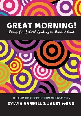 VEĽKÉ RÁNO! Básne pre vedúcich pracovníkov škôl na hlasné čítanie - GREAT MORNING! Poems for School Leaders to Read Aloud