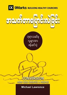 Obrátenie (barmčina): Ako Boh stvorí ľud - Conversion (Burmese): How God Creates a People