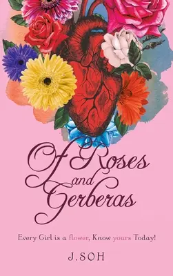 O ružiach a gerberách: Každá dievčina je kvet, spoznajte tú svoju ešte dnes! - Of Roses and Gerberas: Every Girl is a flower, know yours today!