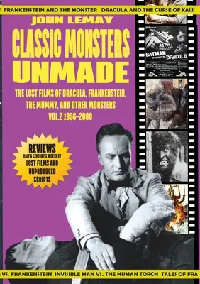 Klasické netvory bez prívlastkov: Dracula, Frankenstein, Múmia a iné príšery (2. diel: 1956-2000) - Classic Monsters Unmade: The Lost Films of Dracula, Frankenstein, the Mummy, and Other Monsters (Volume 2: 1956-2000)