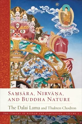 Samsára, nirvána a buddhovská prirodzenosť: 3. zväzok - Samsara, Nirvana, and Buddha Nature: Volume 3