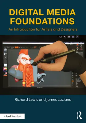Základy digitálnych médií: Úvod pre umelcov a dizajnérov - Digital Media Foundations: An Introduction for Artists and Designers