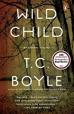 Divoké dieťa: A iné príbehy - Wild Child: And Other Stories