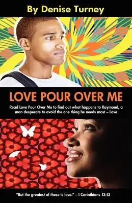 Láska sa na mňa naleje - Love Pour Over Me